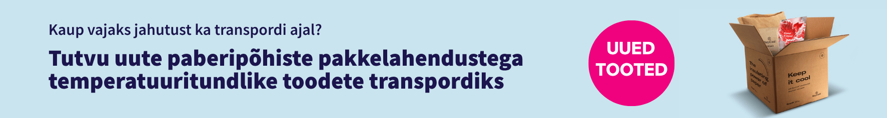 Pakkelahendused külmaahela jaoks nüüd Antalise sortimendis!